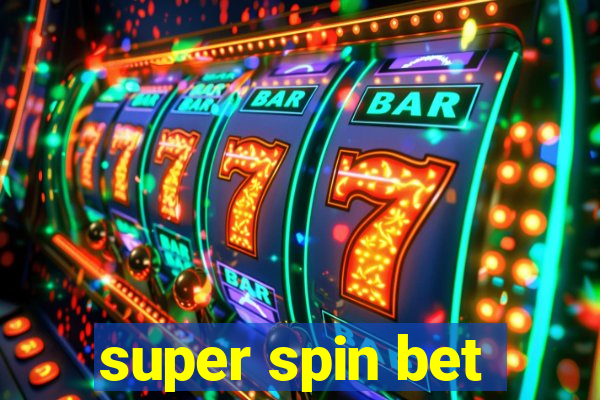 super spin bet