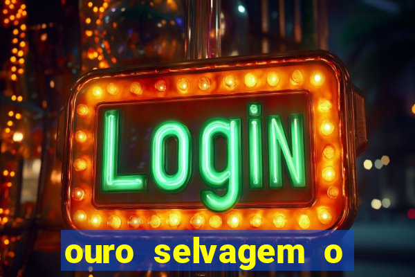 ouro selvagem o que aconteceu na vida real