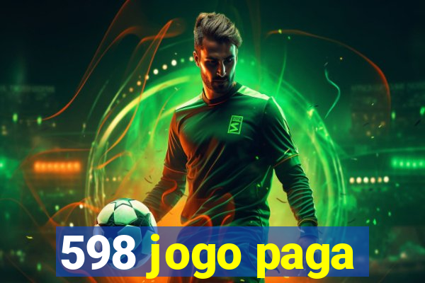 598 jogo paga