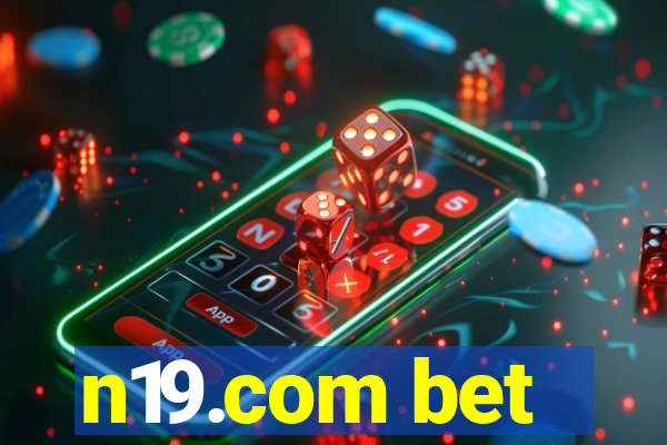 n19.com bet