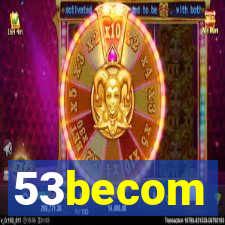 53becom