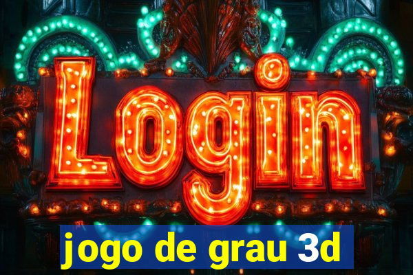 jogo de grau 3d