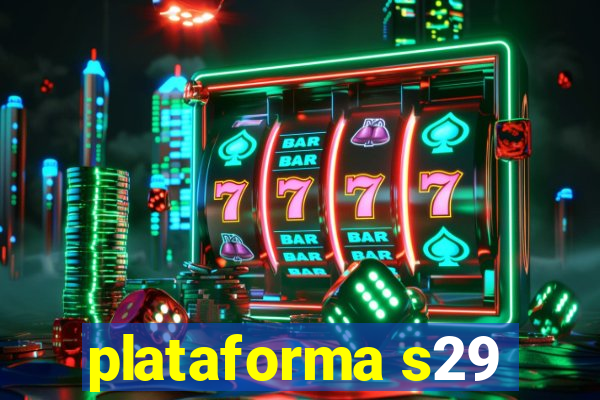 plataforma s29