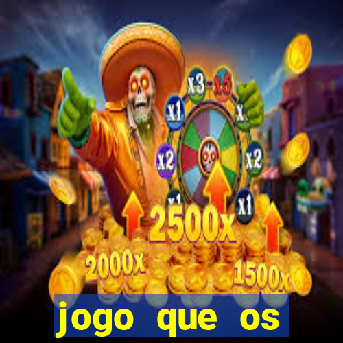 jogo que os famosos jogam para ganhar dinheiro