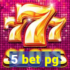 5 bet pg