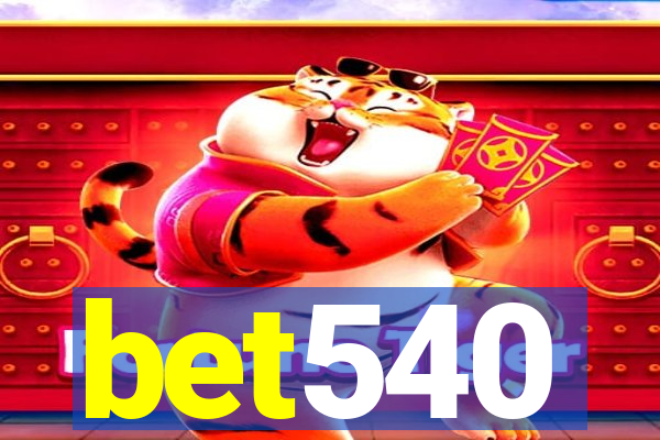 bet540