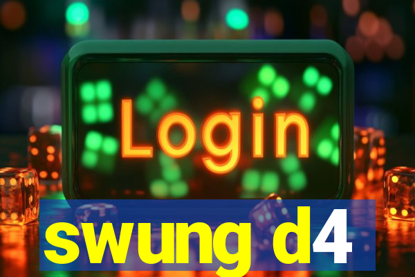 swung d4