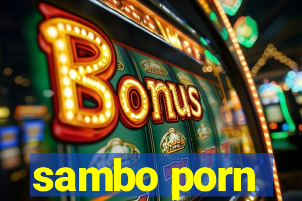 sambo porn