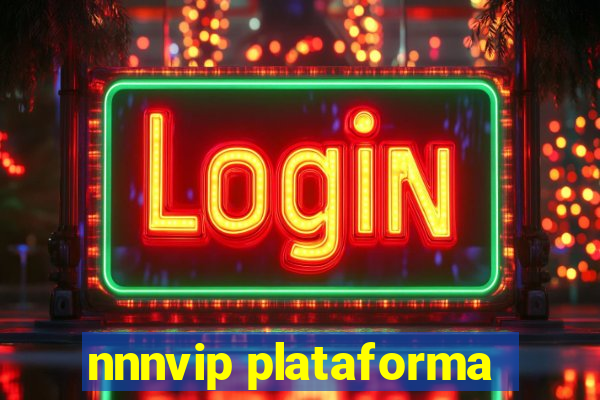 nnnvip plataforma