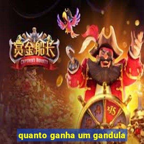 quanto ganha um gandula