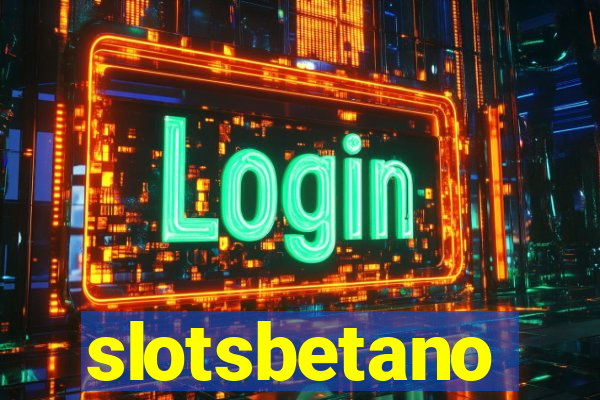 slotsbetano