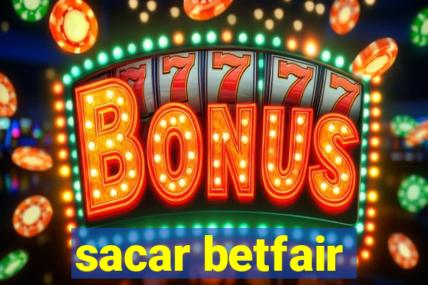 sacar betfair