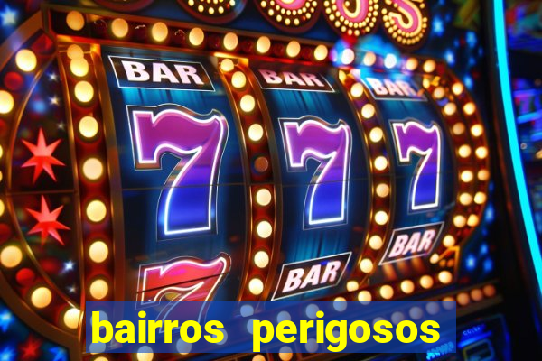 bairros perigosos porto alegre