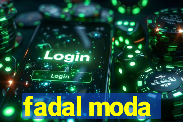 fadal moda