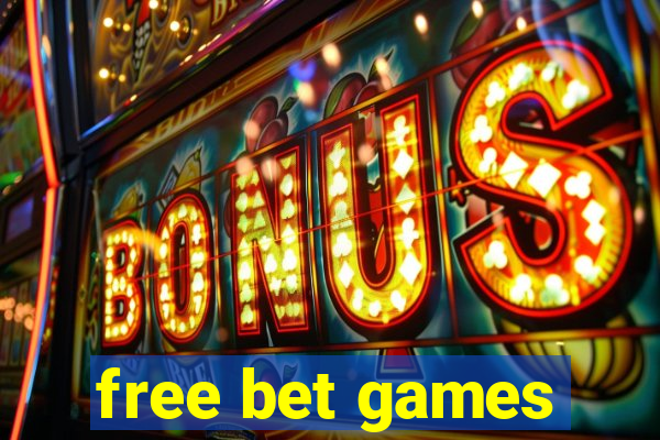 free bet games