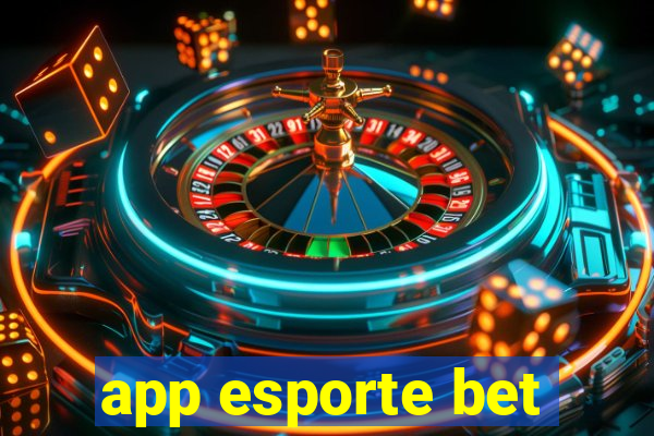 app esporte bet