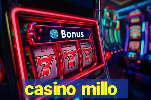 casino millo