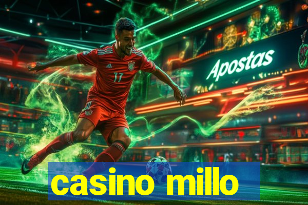 casino millo