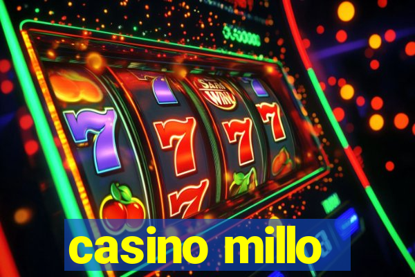 casino millo