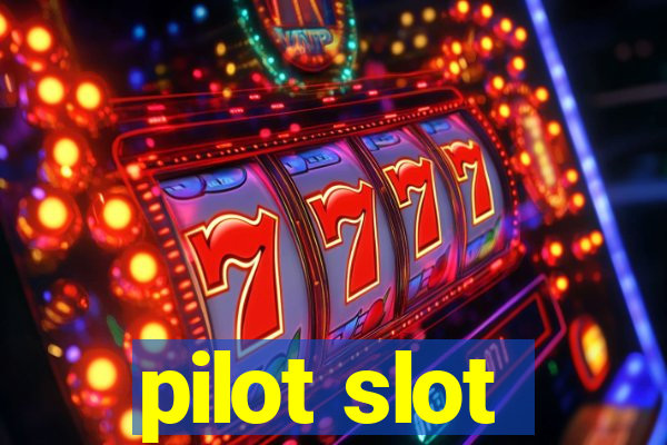 pilot slot