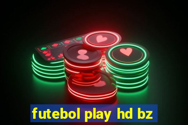 futebol play hd bz