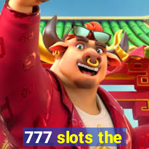 777 slots the