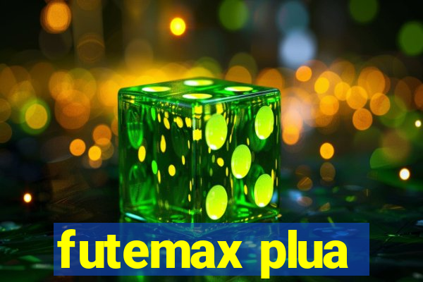 futemax plua