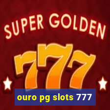 ouro pg slots 777