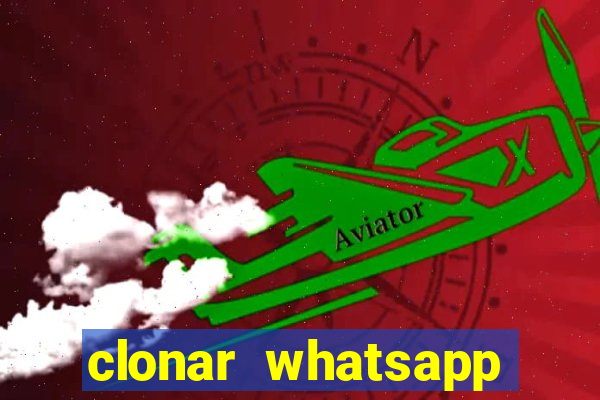 clonar whatsapp normal gratis