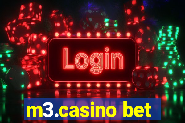 m3.casino bet