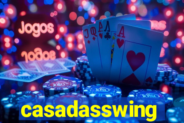 casadasswing