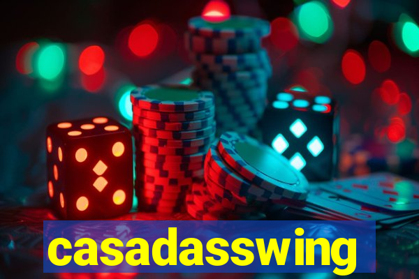 casadasswing