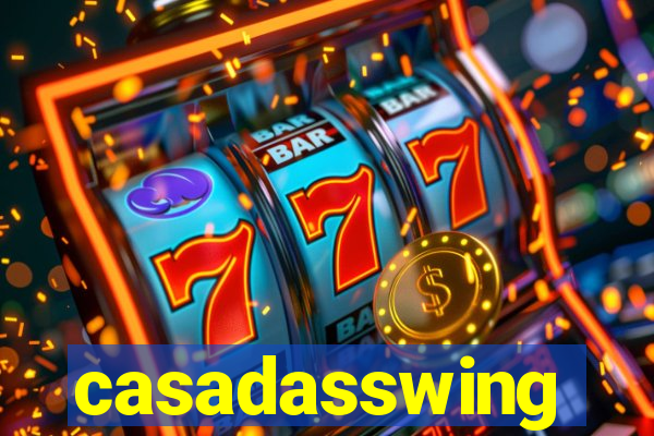 casadasswing