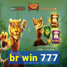 br win 777