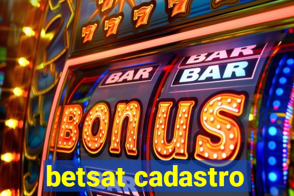 betsat cadastro