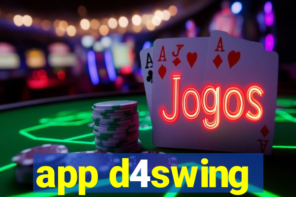 app d4swing