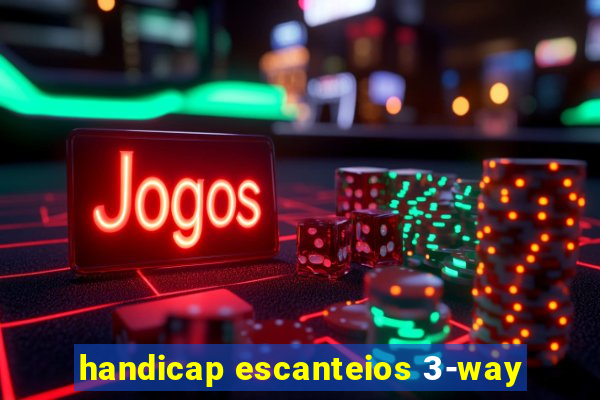 handicap escanteios 3-way