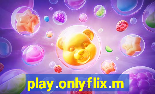 play.onlyflix.me