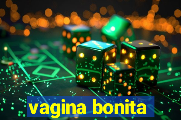 vagina bonita