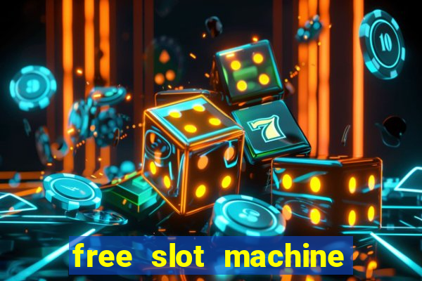 free slot machine casino games