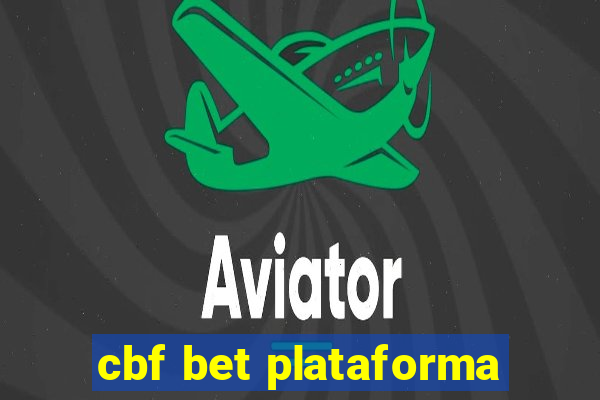 cbf bet plataforma