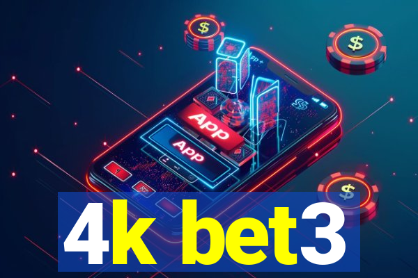 4k bet3