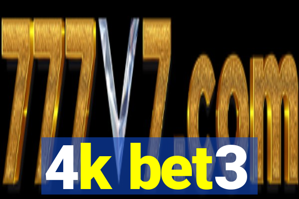 4k bet3