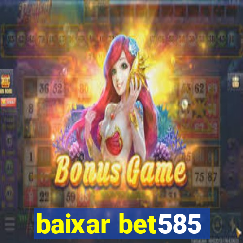 baixar bet585