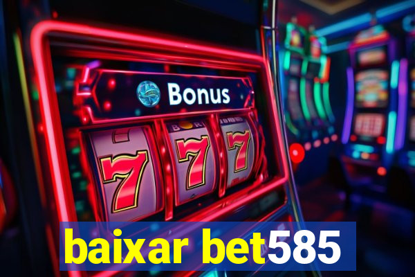 baixar bet585