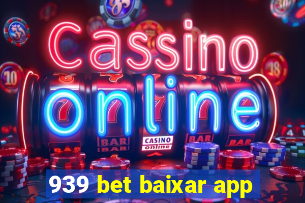 939 bet baixar app