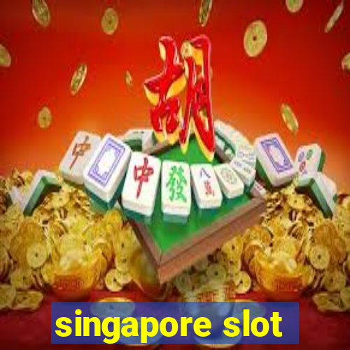 singapore slot