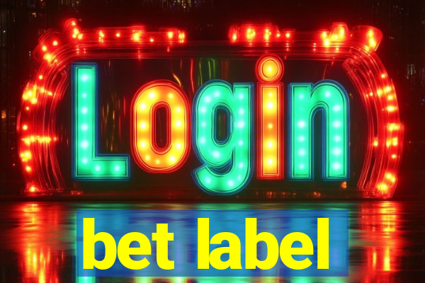 bet label