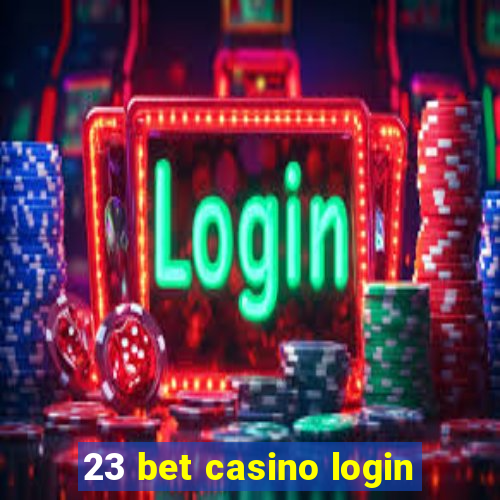 23 bet casino login