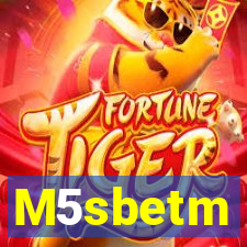 M5sbetm